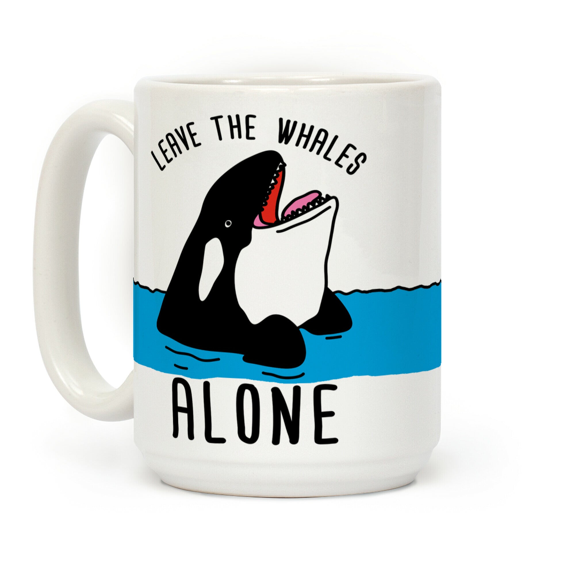 Leave The Whales Alone Coffee Mug